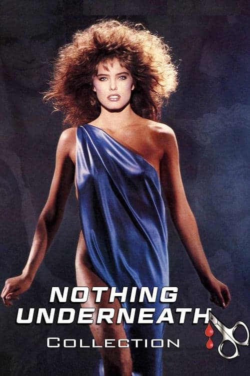 Nothing Underneath Collection